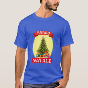 Engraçado Novidade Natal BABBO NATALE T-Shirt
