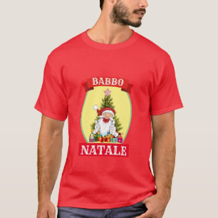 Engraçado Novidade Natal BABBO NATALE T-Shirt