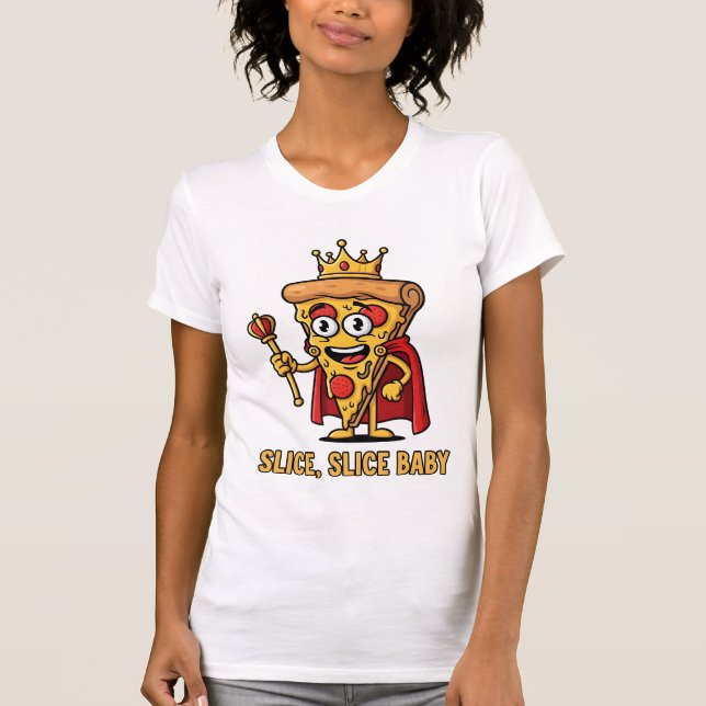 👑 Engraçado Pizza King T-Shirt - Fatia Fatia Bebê (Frente)