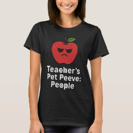 Engraçado Professor T-Shirt - Pet Peeve do Profess