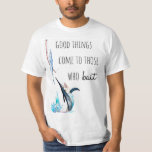 Engraçado Pun Pesticando T-Shirt Fora<br><div class="desc">Uma camiseta engraçada para o seu pescador favorito.</div>