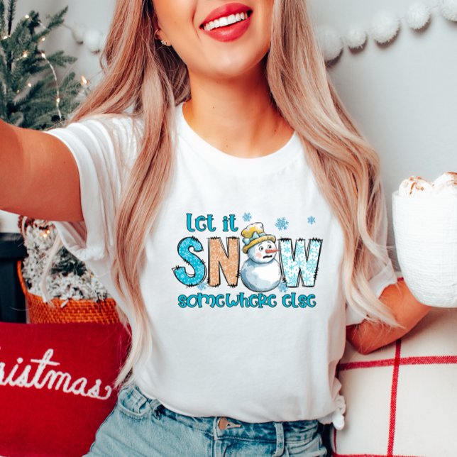 Engraçado Que Neve Em Outro Lugar Da Camisa T (Criador carregado)