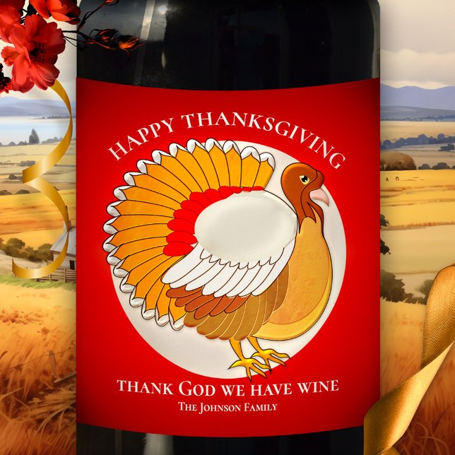 Engraçado Turquia Ação de Graças Etiqueta de Vinho (Wine label featuring a colorful image of a turkey with your own (funny) texts.)
