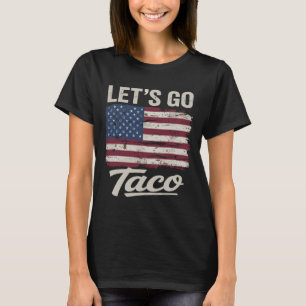 Engraçado Vamos Vai Taco Camisa Vamos Ir Taco Home