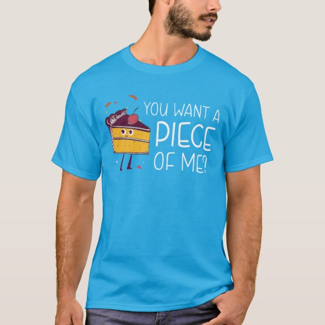 Engraçado Você Quer Um Pedaço De Minha Camisa Para (Frente)