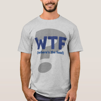 Engraçado WTF Onde está a Comida T-Shirt
