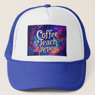 Ensinar Café Repetir O Chapéu - Boné Engraçado de