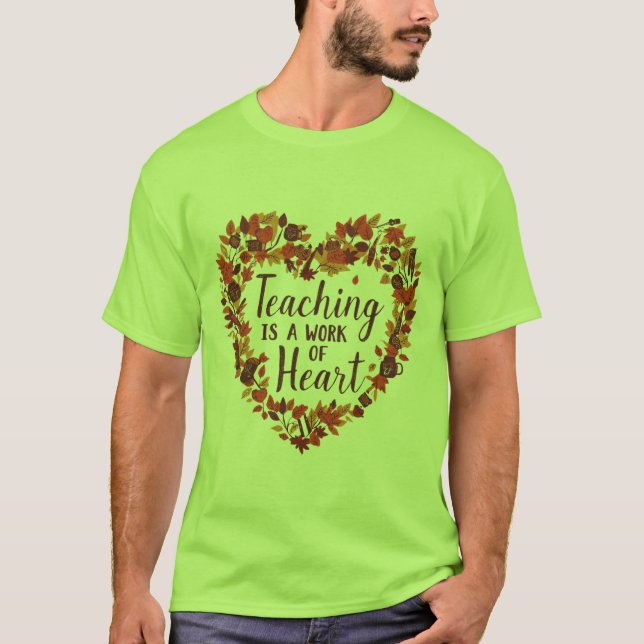 Ensinar é um Trabalho de Coração Camisa de Profess (Frente)