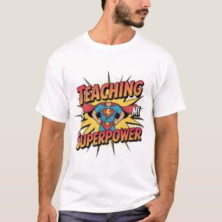 Ensino É Meu Superpoder Melhor Camiseta