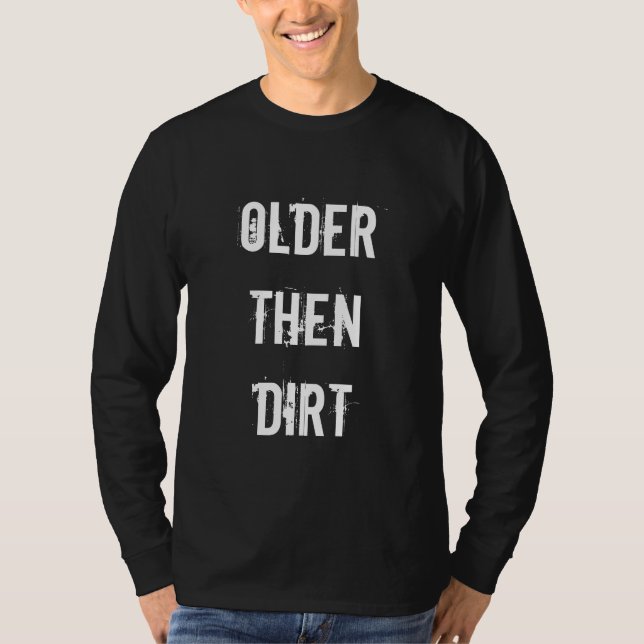 Então camisa cómico mais velha do aniversário da (Frente)