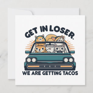 Entre, Perdedor, Estamos Indo Comer Tacos