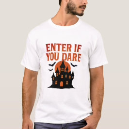 Entre Se Você Atrever A Camisa De Halloween Da Cas