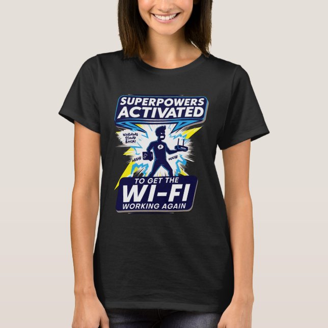 Entretenimento com Wi-Fi Superpotências T-Shirt (Frente)