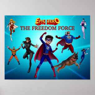 Epic Zero Freedom Force Poster