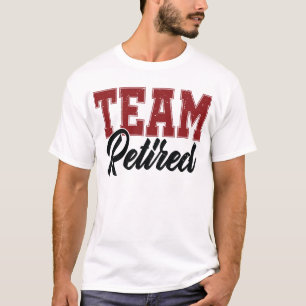 Equipe Aposentada Para Homens Camisa Divertida de