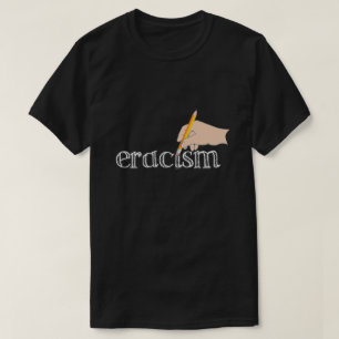 Eracismo T-Shirt