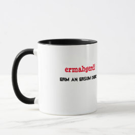 Ermahgerd! Erm um design da caneca de Ersum Derd