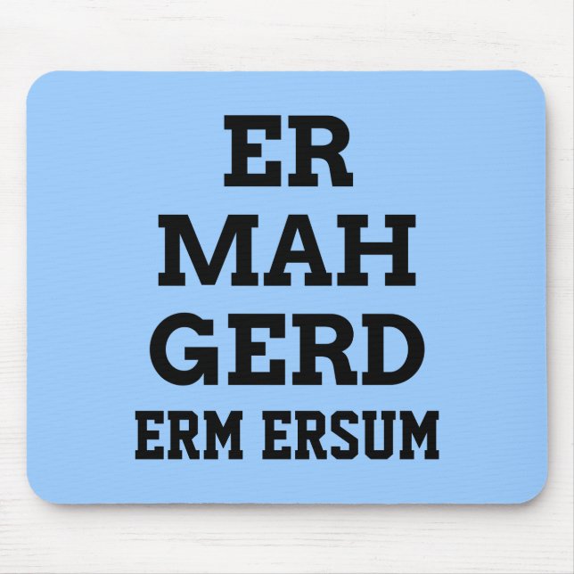 Ermahgerd Mousepad (Frente)