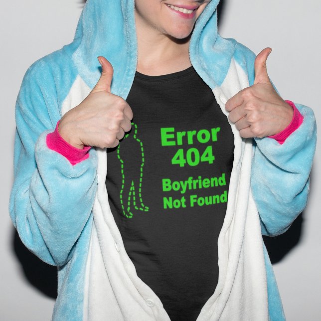 Erro 440 - Namorado não encontrado T-Shirt (Criador carregado)