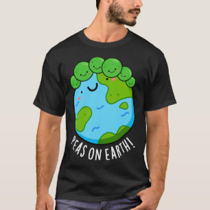 Ervilhas Na Terra Camiseta Engraçada De Paz De Leg