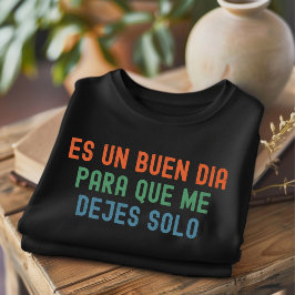 Es Un Buen Dia Sofrendo Engraçada Camiseta Espanho