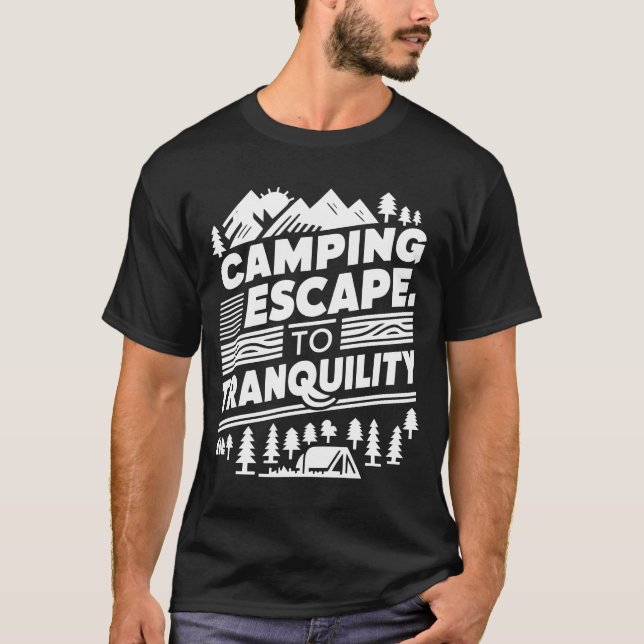 Escapar para a Tranquilidade, acampar T-Shirts (Frente)