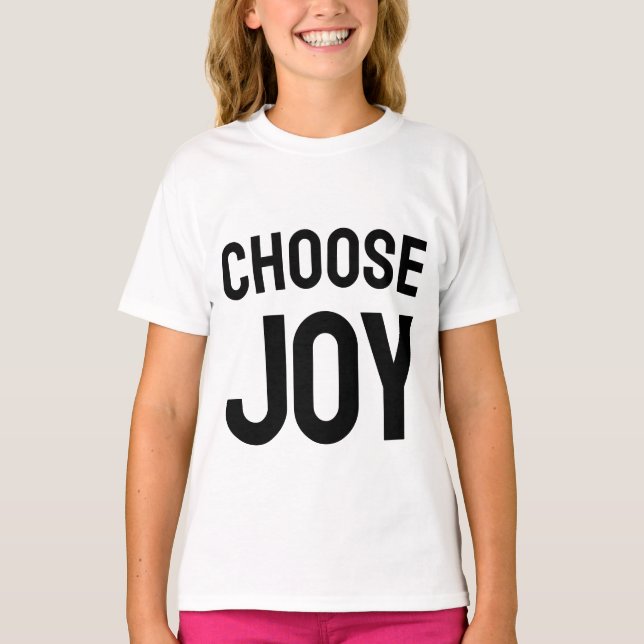 Escolha a alegria - camiseta infantil inspiradora (Frente)