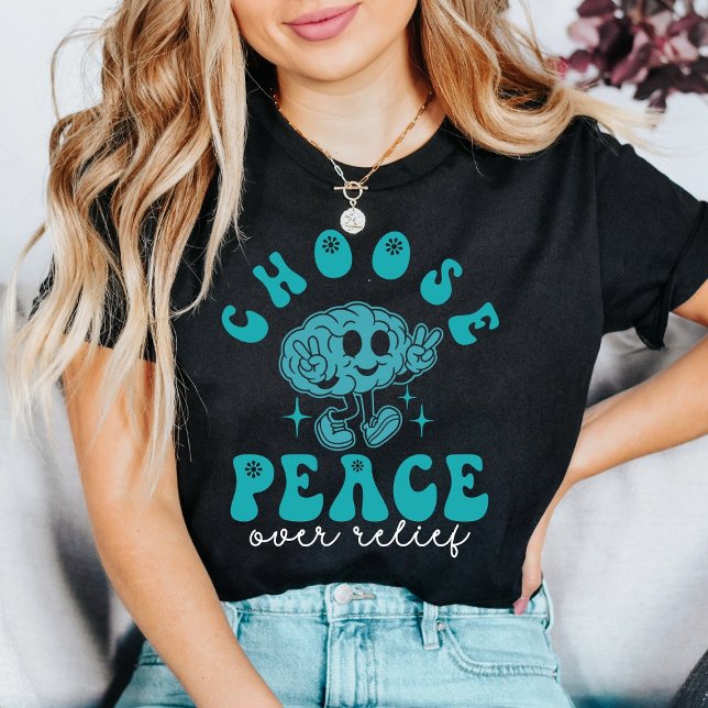 Escolha a Paz em vez do Alívio Camiseta de Conscie (Criador carregado)