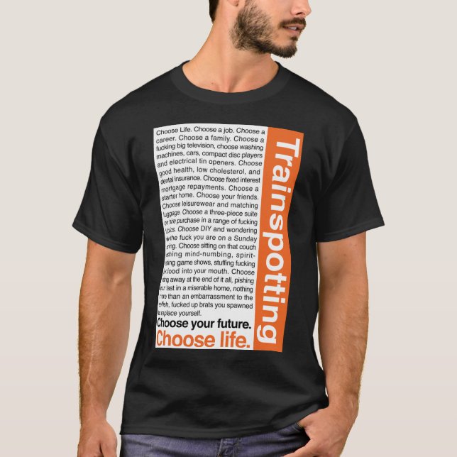 Escolha a vida. T-Shirt Clássico (Frente)