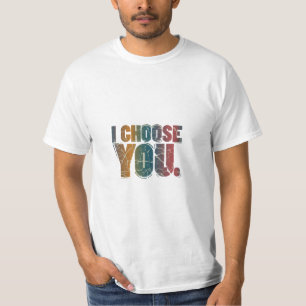 Escolho-Te T-Shirt
