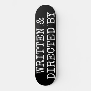 ESCRITO E DIRECIONADO POR SKATEBOARDS / SKATEBOARD