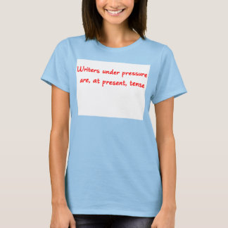 Escritores Sob Pressão T-Shirt