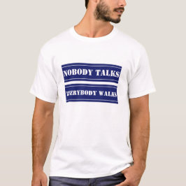 Escritório Ninguém Fala Todo Mundo Caminha Camisa