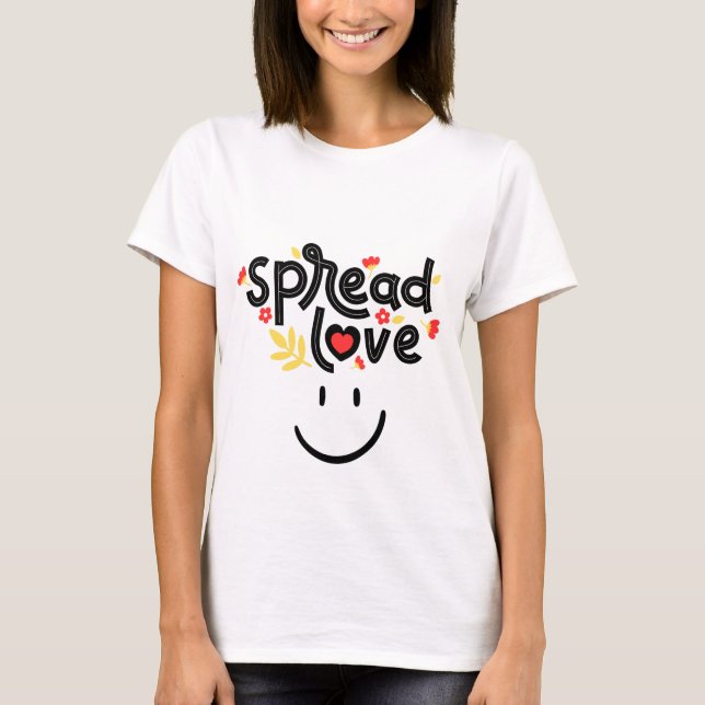 ESPALHA O AMOR T-SHIRT - O PODER A SER FELIZ (Frente)