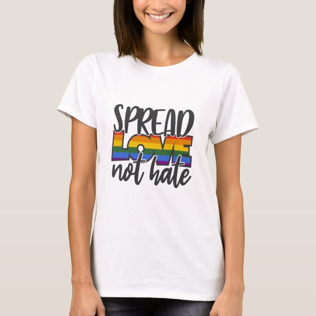 Espalhar amor sem odiar T-Shirt (Frente)