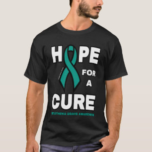 Esperança Por Uma Cura... Miastenia Gravis T-Shirt
