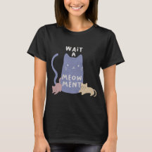 Espere um T-Shirt Meow