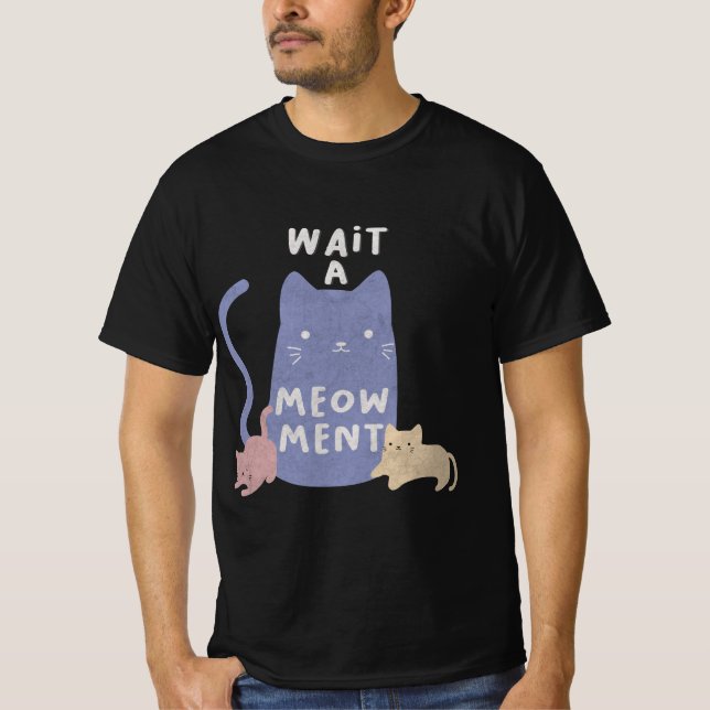 Espere um T-Shirt Meow (Frente)