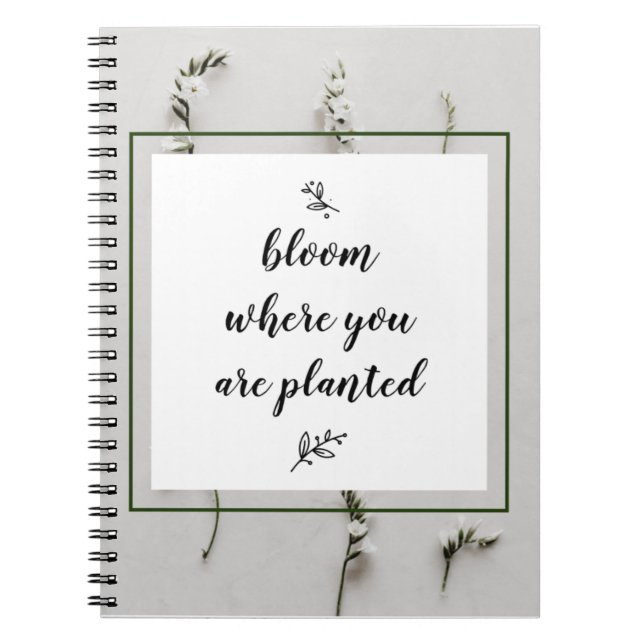 Espiral Caderno Bloom Where You Are Planted (Frente)