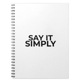 Espiral Caderno Premium Minimalista 'Diga Simplesmente'
