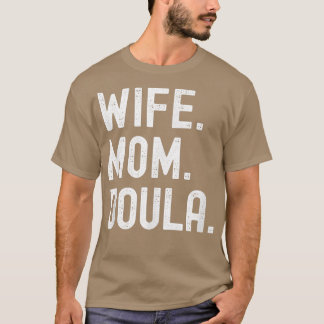 Esposa Mãe Doula T-Shirt