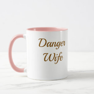 Esposa Perigosa Caneca de Café Engraçada - Present