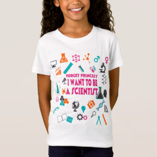 Esqueça Princesa Eu Quero Ser Uma Camiseta De Cien