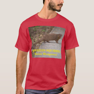 Esquilo Havaiano (Mongoose Asiática) Menina Camisa