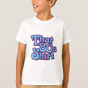 Essa camisa do anos 80