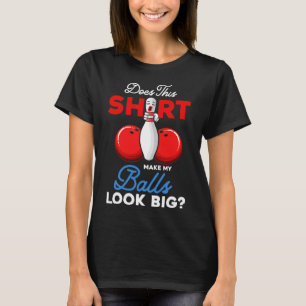 Essa Camisa Faz Meu Olho De Boliche Grande?
