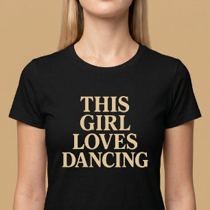 Essa Menina Adora Dançando T-Shirt