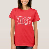 ESSE É MEU BULLDOG! Número da Camisa de Fã de Mãe 