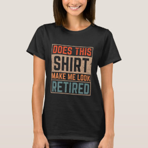 Esta Camisa Me Faz Parecer Aposentado Camiseta Apo