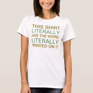 Esta camisa tem literalmente a palavra